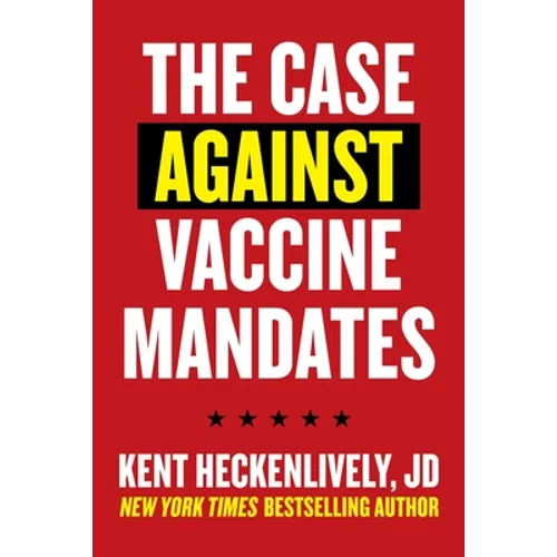 Case Against Vaccine Mandates