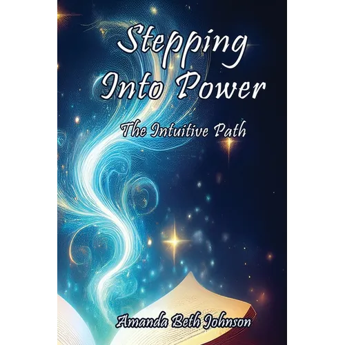 Stepping Into Power: The Intuitive Path