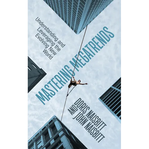 Mastering Megatrends: Understanding and Leveraging the Evolving New World