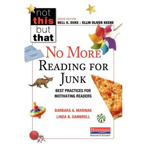 No More Reading for Junk: Best Practices for Motivating Readers