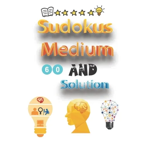 60 Sudokus Medium And Solution: sudoku Medium large print, Medium sudoku, kids sudoku puzzle books Medium, very Medium sudoku puzzle, Medium Sudoku Pu