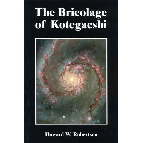 The Bricolage of Kotegaeshi