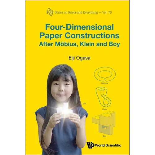 Four-Dimensional Paper Constructions Mobius, Klein & Boy