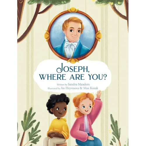 Joseph, Where Are You?