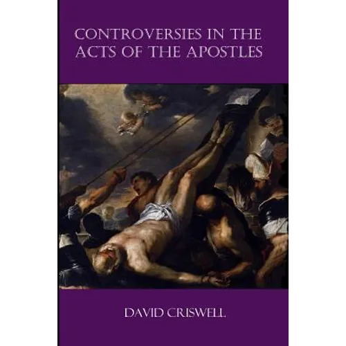 Controversies in the Acts of the Apostles