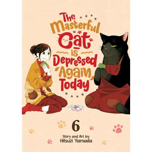 The Masterful Cat Is Depressed Again Today Vol. 6