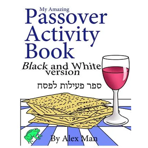 My Amazing Passover Activity Book- Black and White Version
