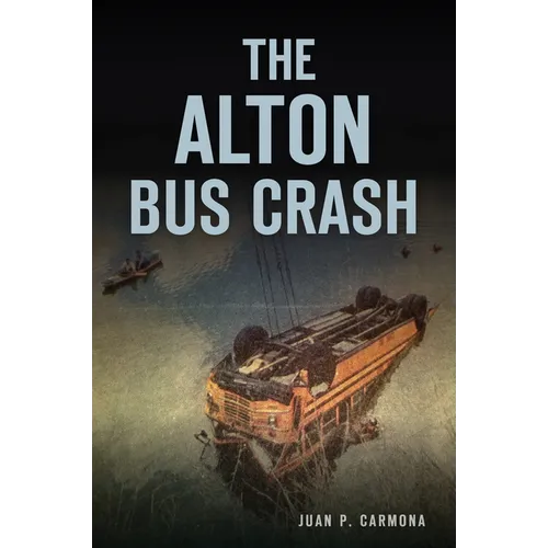 The Alton Bus Crash