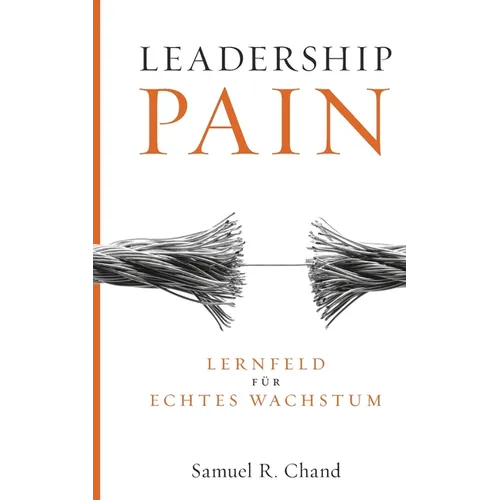 Leadership Pain: Lernfeld für echtes Wachstum