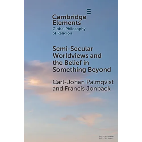 Semi-Secular Worldviews and the Belief in Something Beyond
