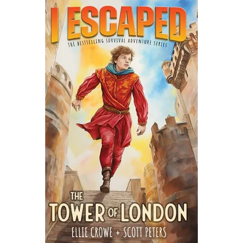 I Escaped The Tower of London: A Renaissance England Kids Survival Story