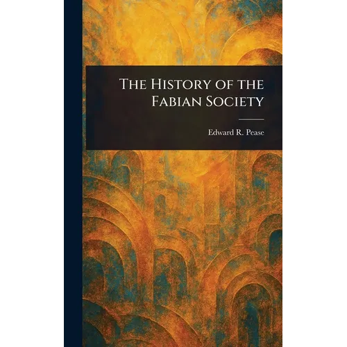 The History of the Fabian Society