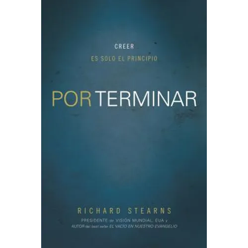 El Por terminar: Creer es solo el principio