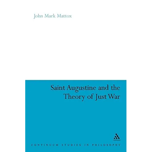 St. Augustine and the Theory of Just War