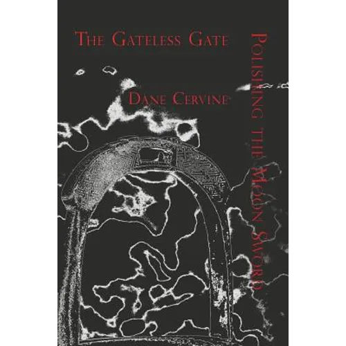 The Gateless Gate and Polishing the Moon Sword