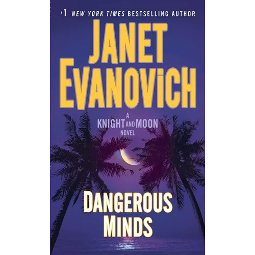 Dangerous Minds: A Knight and Moon Novel