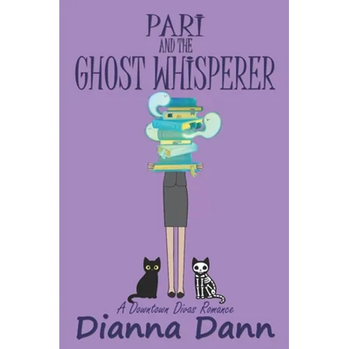 Pari and the Ghost Whisperer