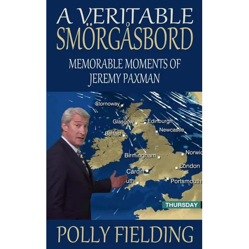 A Veritable Smorgasbord: Memorable Moments of Jeremy Paxman