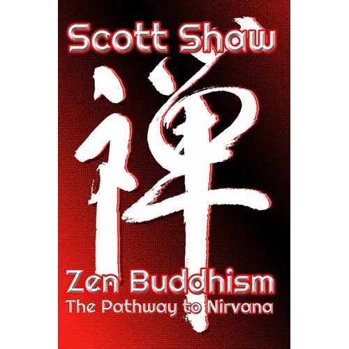 Zen Buddhism: The Pathway To Nirvana