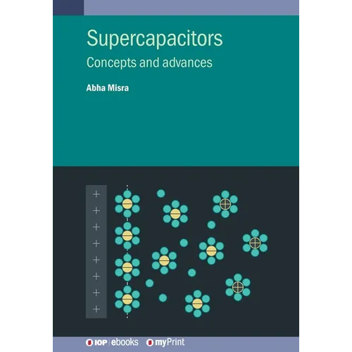Supercapacitors: Concepts and advances