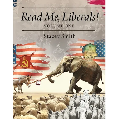 Read Me, Liberals! Volume One