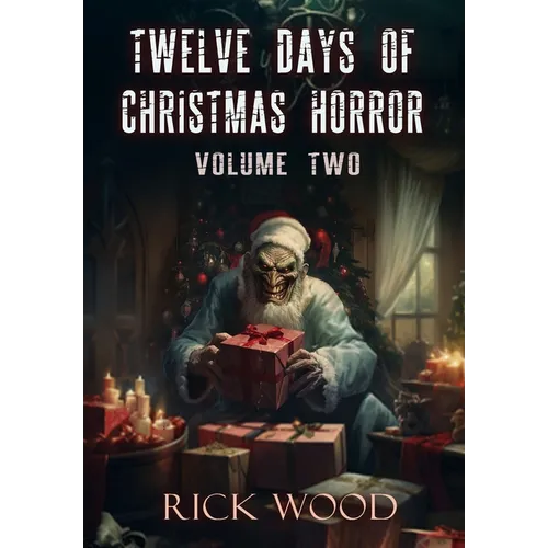 Twelve Days of Christmas Horror Volume Two