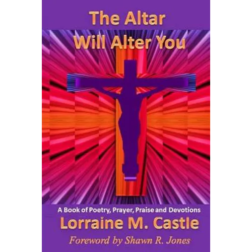 The Altar Will Alter You