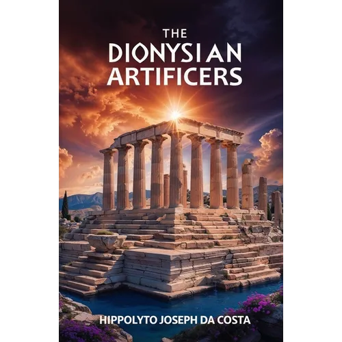 The Dionysian Artificers