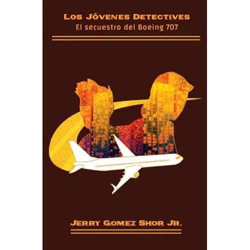 Los Jóvenes Detectives: El Secuestro del Boeing 707