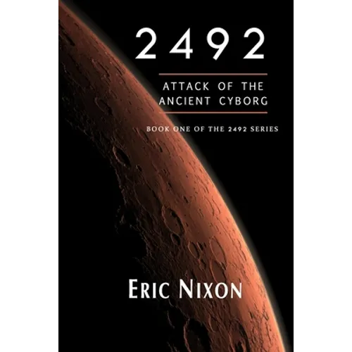 2492: Attack Of The Ancient Cyborg