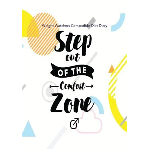 Weight Watchers Compatible Diet Diary - Step out of the Comfort Zone