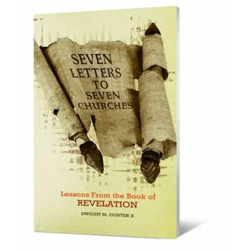 Seven Letters to Seven Churches: Lessons from the Book of Revelation