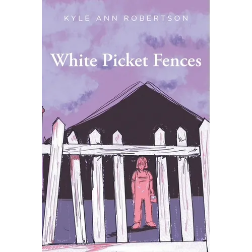 White Picket Fences