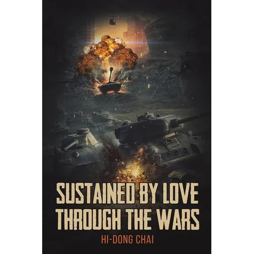 Sustained by Love Through the Wars