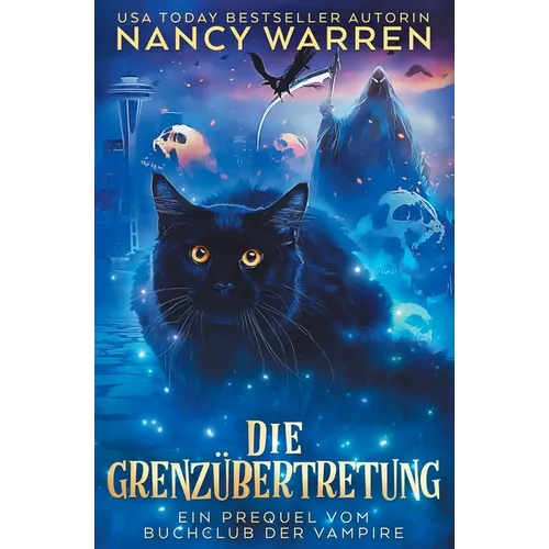 Die Grenzübertretung: Ein Paranormaler Cosy-Krimi