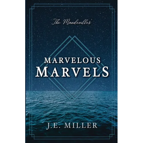 The Mandevilles' Marvelous Marvels