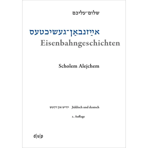 Eisenbahngeschichten: Schriften Eines Handelsreisenden