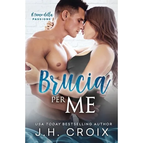 Brucia Per Me