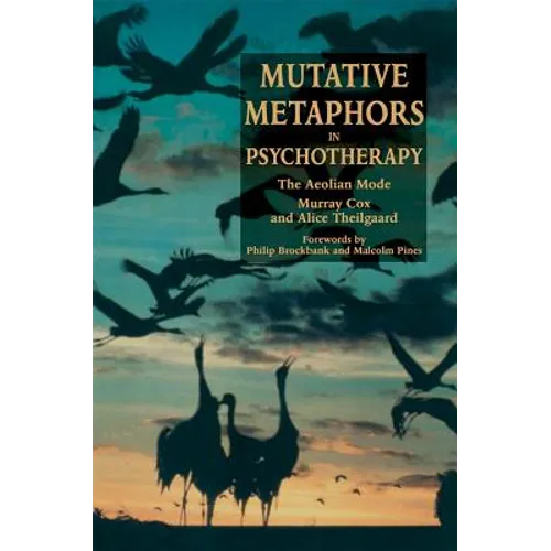Mutative Metaphors in Psychotherapy: The Aeolian Mode