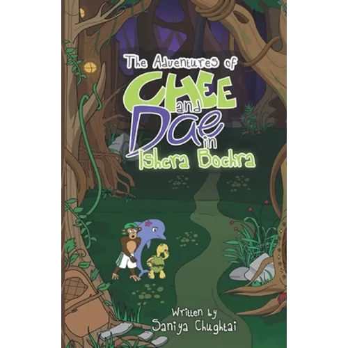 The Adventures of Chee and Dae in Ishcra Bochra