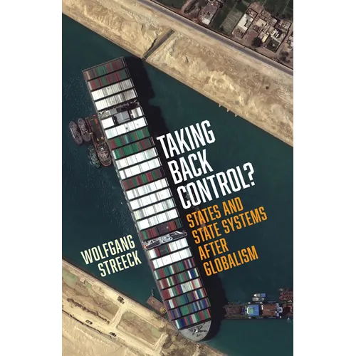 Taking Back Control?: States and State Systems After Globalism