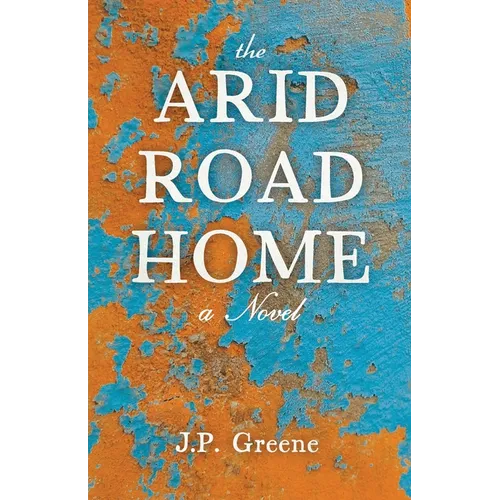 The Arid Road Home