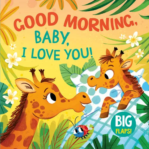 Good Morning, Baby, I Love You!