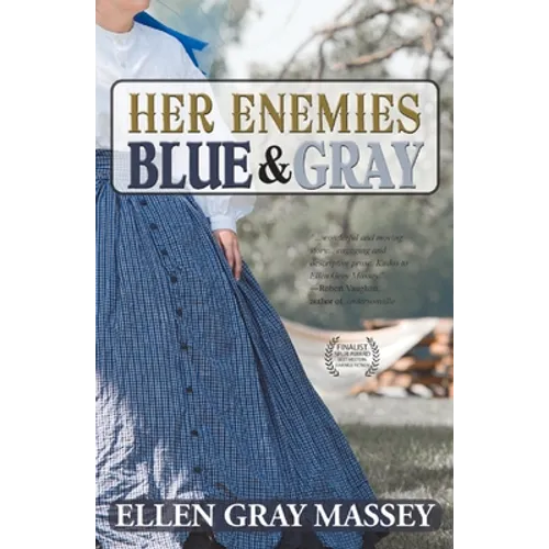 Her Enemies, Blue & Gray