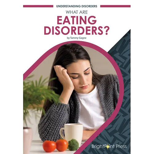 What Are Eating Disorders?