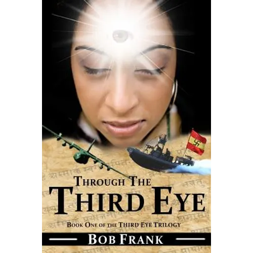 Through the Third Eye: Book 1 of Third Eye Trilogy