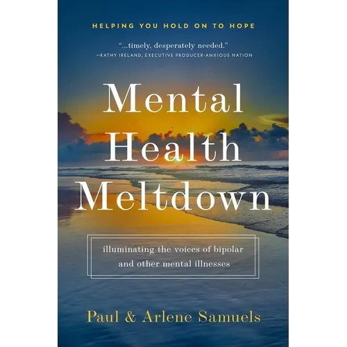 Mental Health Meltdown: illuminating the voices of bipolar and other mental illnesses