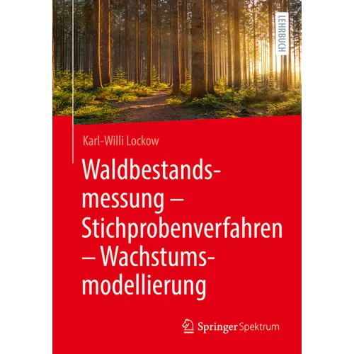 Waldbestandsmessung - Stichprobenverfahren - Wachstumsmodellierung