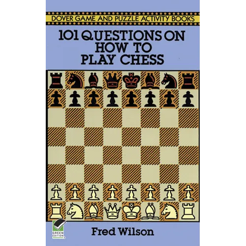 101 Questions on How to Play Chess