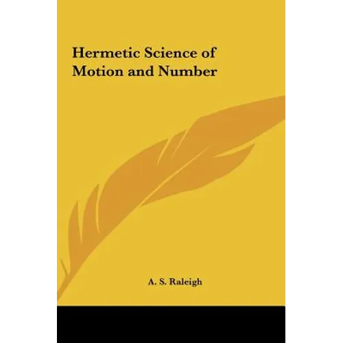 Hermetic Science of Motion and Number